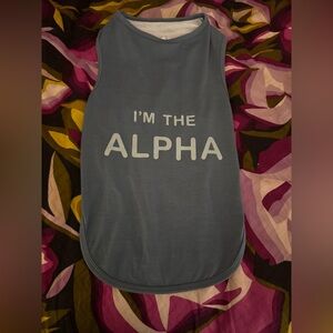 "I'm The Alpha" shirt